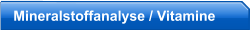 Mineralstoffanalyse / Vitamine