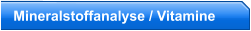 Mineralstoffanalyse / Vitamine